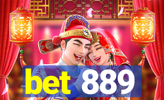 bet 889